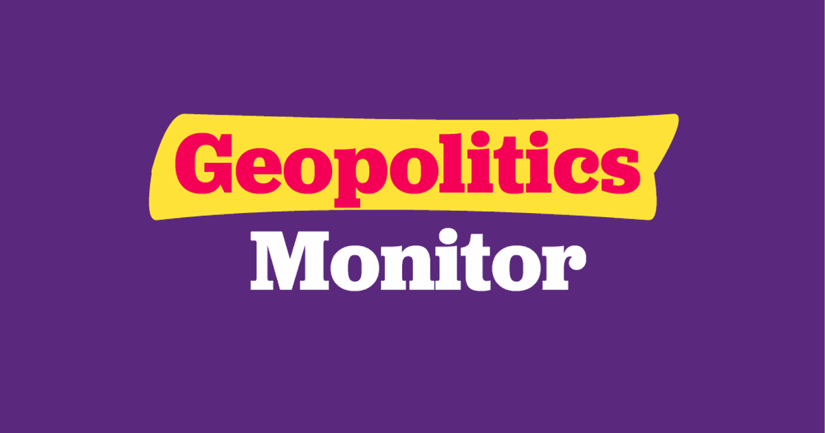 Geopolitics monitor